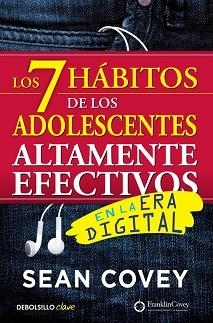 7 HÁBITOS DE LOS ADOLESCENTES ALTAMENTE EFECTIVOS EN LA ERA DIGITAL, LOS | 9788466340694 | COVEY, SEAN | Llibreria Aqualata | Comprar libros en catalán y castellano online | Comprar libros Igualada