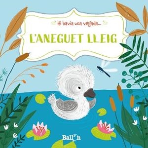 ANEGUET LLEIG, L' (HI HAVIA UNA VEGADA) | 9789403211527 | PUT, KATLEEN | Llibreria Aqualata | Comprar libros en catalán y castellano online | Comprar libros Igualada