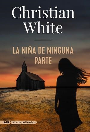 NIÑA DE NINGUNA PARTE, LA | 9788491814320 | WHITE, CHRISTIAN | Llibreria Aqualata | Comprar libros en catalán y castellano online | Comprar libros Igualada