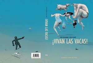 VIVAN LAS VACAS! | 9788416985128 | RABATÉ, PASCAL / PRUDHOMME, DAVID | Llibreria Aqualata | Comprar llibres en català i castellà online | Comprar llibres Igualada