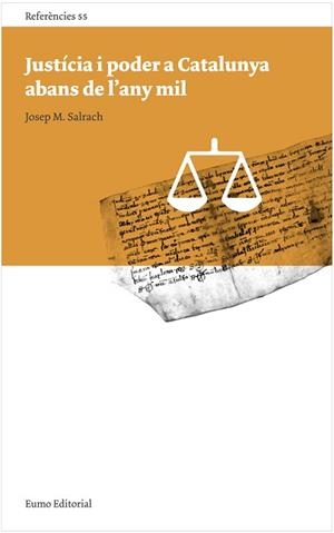 JUSTÍCIA I PODER A CATALUNYA ABANS DE L'ANY MIL | 9788497664752 | SALRACH MARES, JOSEP MARIA | Llibreria Aqualata | Comprar libros en catalán y castellano online | Comprar libros Igualada