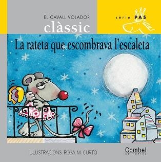 RATETA QUE ESCOMBRAVA L'ESCALETA, LA (C.V.SER. PAS PAL CLAS1 | 9788478647590 | GRAU, ANNA : CURTO, ROSA M. | Llibreria Aqualata | Comprar llibres en català i castellà online | Comprar llibres Igualada