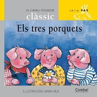 TRES PORQUETS, ELS (C.VOLADOR CLASSIC S.PAS PAL 3) | 9788478647613 | GRAU, ANNA : RIUS, MARIA | Llibreria Aqualata | Comprar libros en catalán y castellano online | Comprar libros Igualada