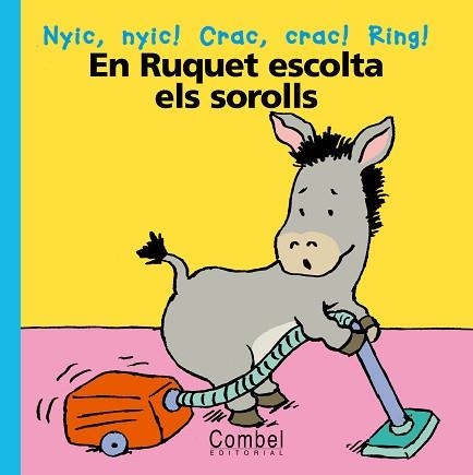 RUQUET ESCOLTA ELS SOROLLS, EL (PARAULES MENUDES) | 9788478647149 | AAVV | Llibreria Aqualata | Comprar libros en catalán y castellano online | Comprar libros Igualada