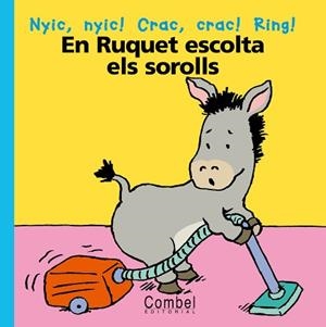 RUQUET ESCOLTA ELS SOROLLS, EL (PARAULES MENUDES) | 9788478647149 | AAVV | Llibreria Aqualata | Comprar libros en catalán y castellano online | Comprar libros Igualada