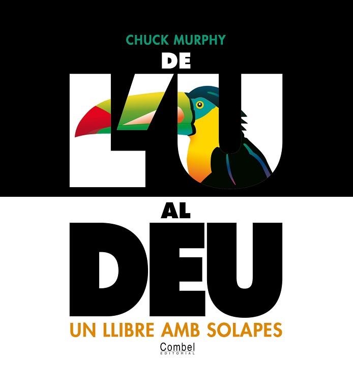 DE L'U AL DEU. UN LLIBRE AMB SOLAPES | 9788478647415 | MURPHY, CHUCK | Llibreria Aqualata | Comprar libros en catalán y castellano online | Comprar libros Igualada