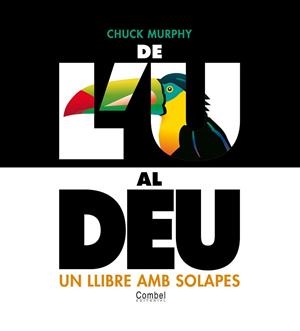 DE L'U AL DEU. UN LLIBRE AMB SOLAPES | 9788478647415 | MURPHY, CHUCK | Llibreria Aqualata | Comprar libros en catalán y castellano online | Comprar libros Igualada