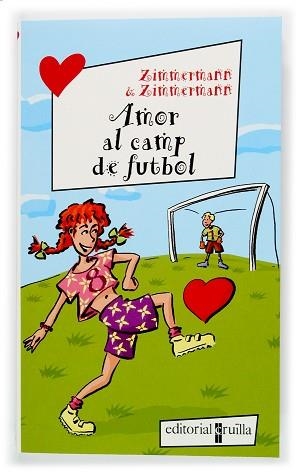 AMOR AL CAMP DE FUTBOL (ELLES NO SE'N PERDEN NI UNA) | 9788466107235 | ZIMMERMANN & ZIMMERMANN | Llibreria Aqualata | Comprar libros en catalán y castellano online | Comprar libros Igualada