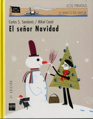SEÑOR NAVIDAD, EL (LOS PIRATAS DEL BARCO DE VAPOR 73) | 9788434896024 | SAN JUAN SANDONIS, CARLOS | Llibreria Aqualata | Comprar libros en catalán y castellano online | Comprar libros Igualada