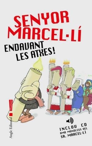 SENYOR MARCEL.LI ENDAVANT LES ATXES (INCLOU CD AMB MONOLEGS | 9788496103344 | VIRGILI, MARCEL·LÍ | Llibreria Aqualata | Comprar llibres en català i castellà online | Comprar llibres Igualada
