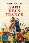 ANY DELS FRANCS, L'  (CLASSICA 585, NOVEL.LA HISTORICA) | 9788466403887 | VILLARO, ALBERT | Llibreria Aqualata | Comprar libros en catalán y castellano online | Comprar libros Igualada