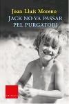 JACK NO VA PASSAR PEL PURGATORI (CLASSICA 586) | 9788466403894 | MORENO, JOAN-LLUIS | Llibreria Aqualata | Comprar llibres en català i castellà online | Comprar llibres Igualada
