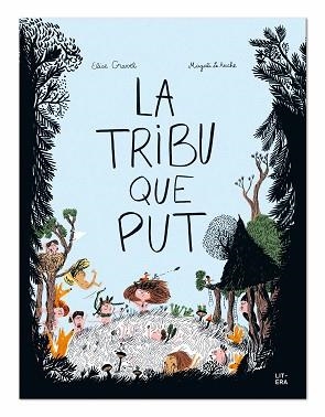 TRIBU QUE PUT, LA | 9788494843945 | GRAVEL, ELISE / LE HUCHE, MAGALI | Llibreria Aqualata | Comprar libros en catalán y castellano online | Comprar libros Igualada