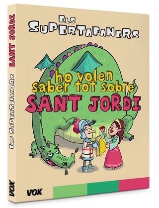 SUPERTAFANERS HO VOLEN SABER TOT SOBRE SANT JORDI, ELS | 9788499743042 | VOX EDITORIAL | Llibreria Aqualata | Comprar libros en catalán y castellano online | Comprar libros Igualada