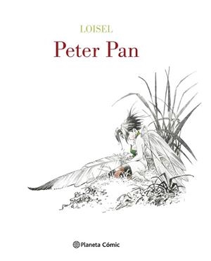 PETER PAN DE LOISEL (EDICIÓN DE LUJO BLANCO Y NEGRO) | 9788491730026 | LOISEL, REGIS | Llibreria Aqualata | Comprar libros en catalán y castellano online | Comprar libros Igualada