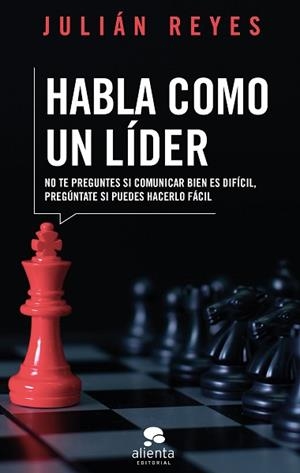 HABLA COMO UN LÍDER | 9788417568429 | REYES, JULIÁN | Llibreria Aqualata | Comprar libros en catalán y castellano online | Comprar libros Igualada