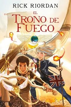TRONO DE FUEGO, EL (LAS CRÓNICAS DE LOS KANE 2) | 9788417460891 | RIORDAN, RICK | Llibreria Aqualata | Comprar llibres en català i castellà online | Comprar llibres Igualada