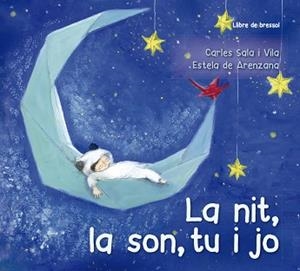 NIT, LA SON, TU I JO, LA  (LLIBRE DE BRESSOL) | 9788491452638 | SALA I VILA, CARLES | Llibreria Aqualata | Comprar llibres en català i castellà online | Comprar llibres Igualada