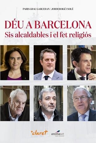 DÉU A BARCELONA | 9788491362104 | GRAU GARCERAN, PARIS / ROIGÉ I SOLÉ, JORDI | Llibreria Aqualata | Comprar libros en catalán y castellano online | Comprar libros Igualada