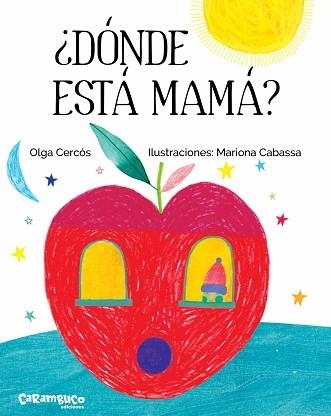 DÓNDE ESTÁ MAMÁ? | 9788494741494 | CERCÓS BERNAL, OLGA | Llibreria Aqualata | Comprar libros en catalán y castellano online | Comprar libros Igualada