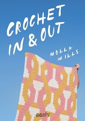 CROCHET IN & OUT | 9788425231940 | MILLS, MOLLA | Llibreria Aqualata | Comprar libros en catalán y castellano online | Comprar libros Igualada