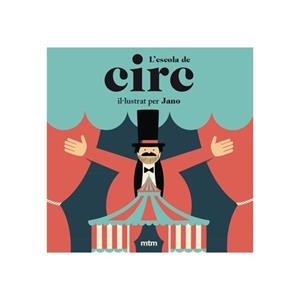 ESCOLA DE CIRC, L' | 9788416497966 | VIÑUELA AGRA, ALEJANDRO | Llibreria Aqualata | Comprar libros en catalán y castellano online | Comprar libros Igualada
