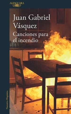 CANCIONES PARA EL INCENDIO | 9788420432441 | VÁSQUEZ, JUAN GABRIEL | Llibreria Aqualata | Comprar libros en catalán y castellano online | Comprar libros Igualada