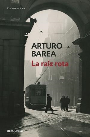 RAÍZ ROTA, LA | 9788466348829 | BAREA, ARTURO | Llibreria Aqualata | Comprar libros en catalán y castellano online | Comprar libros Igualada