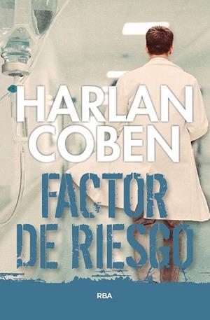 FACTOR DE RIESGO | 9788490066287 | COBEN, HARLAN | Llibreria Aqualata | Comprar llibres en català i castellà online | Comprar llibres Igualada