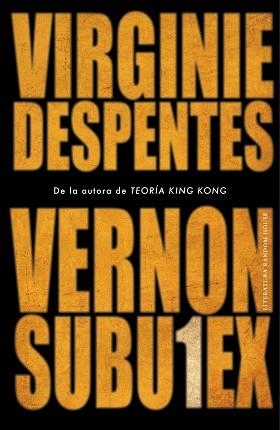 VERNON SUBUTEX 1 | 9788439736165 | DESPENTES, VIRGINIE | Llibreria Aqualata | Comprar libros en catalán y castellano online | Comprar libros Igualada