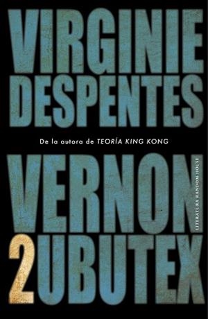 VERNON SUBUTEX 2 | 9788439736172 | DESPENTES, VIRGINIE | Llibreria Aqualata | Comprar libros en catalán y castellano online | Comprar libros Igualada