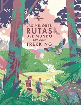 MEJORES RUTAS DEL MUNDO PARA HACER TREKKING, LAS | 9788408196020 | AA. VV. | Llibreria Aqualata | Comprar libros en catalán y castellano online | Comprar libros Igualada