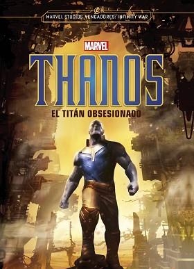 THANOS. EL TITÁN OBSESIONADO | 9788416914463 | MARVEL | Llibreria Aqualata | Comprar libros en catalán y castellano online | Comprar libros Igualada