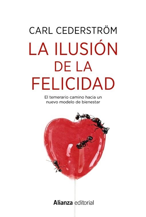 ILUSIÓN DE LA FELICIDAD, LA | 9788491814603 | CEDERSTRÖM, CARL | Llibreria Aqualata | Comprar libros en catalán y castellano online | Comprar libros Igualada