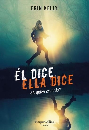 DICE, EL. ELLA DICE | 9788491393276 | KELLY, ERIN | Llibreria Aqualata | Comprar libros en catalán y castellano online | Comprar libros Igualada