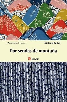 POR SENDAS DE MONTAÑA | 9788494016479 | MATSUO, BASHO | Llibreria Aqualata | Comprar libros en catalán y castellano online | Comprar libros Igualada