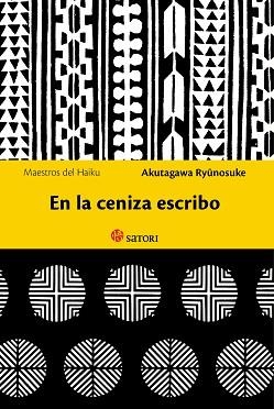 EN LA CENIZA ESCRIBO | 9788494286124 | AKUTAGAWA, RYUNOSUKE | Llibreria Aqualata | Comprar libros en catalán y castellano online | Comprar libros Igualada