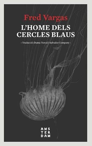HOME DELS CERCLES BLAUS, L' | 9788416743728 | VARGAS, FRED | Llibreria Aqualata | Comprar libros en catalán y castellano online | Comprar libros Igualada