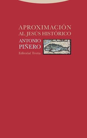 APROXIMACIÓN AL JESÚS HISTÓRICO | 9788498797619 | PIÑERO, ANTONIO | Llibreria Aqualata | Comprar libros en catalán y castellano online | Comprar libros Igualada