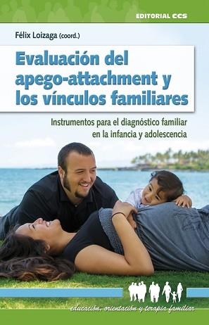 EVALUACIÓN DEL APEGO-ATTACHMENT Y LOS VÍNCULOS FAMILIARES | 9788490233917 | VARIOS AUTORES | Llibreria Aqualata | Comprar libros en catalán y castellano online | Comprar libros Igualada