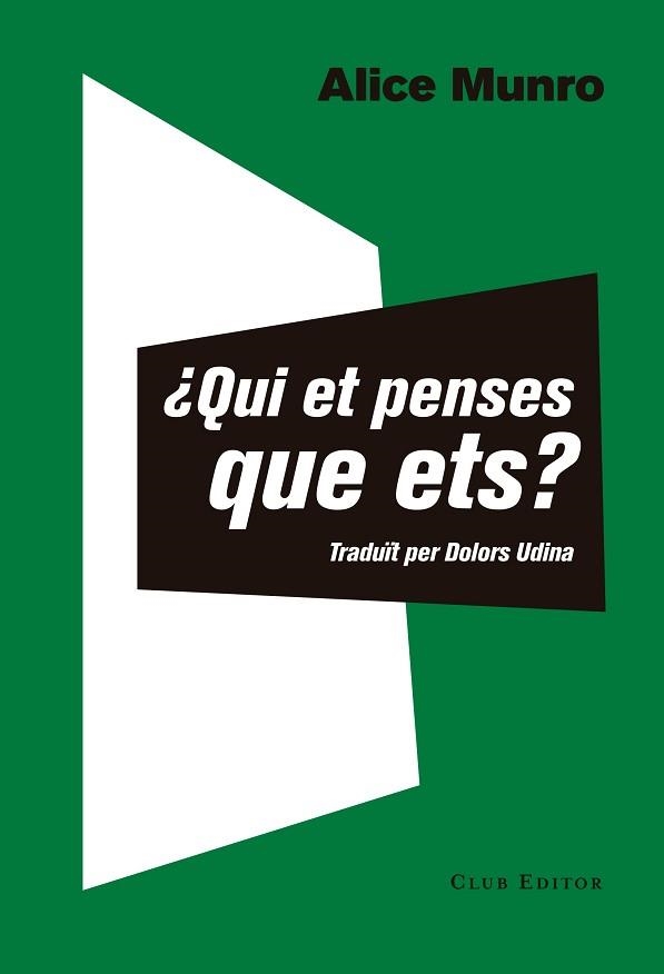 QUI ET PENSES QUE ETS? | 9788473292351 | MUNRO, ALICE | Llibreria Aqualata | Comprar libros en catalán y castellano online | Comprar libros Igualada