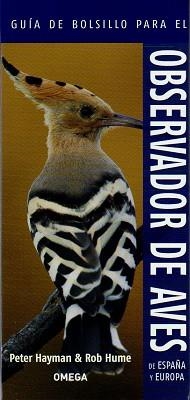 GUÍA DE BOLSILLO PARA EL OBSERVADOR DE AVES DE ESPAÑA Y EUROPA | 9788428216043 | HAYMAN, PETER/HUME, ROB | Llibreria Aqualata | Comprar llibres en català i castellà online | Comprar llibres Igualada