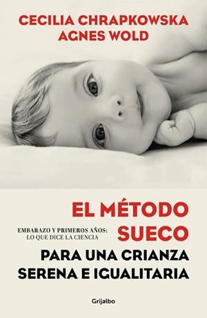 MÉTODO SUECO PARA UNA CRIANZA SERENA E IGUALITARIA, EL | 9788417338336 | CHRAPKOWSKA, CECILIA / WOLD, AGNES | Llibreria Aqualata | Comprar libros en catalán y castellano online | Comprar libros Igualada
