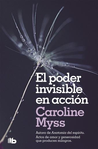 PODER INVISIBLE EN ACCIÓN, EL | 9788490708309 | MYSS, CAROLINE | Llibreria Aqualata | Comprar libros en catalán y castellano online | Comprar libros Igualada