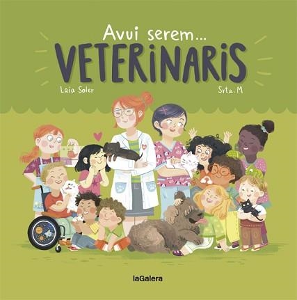 AVUI SEREM VETERINARIS | 9788424663803 | SOLER, LAIA | Llibreria Aqualata | Comprar libros en catalán y castellano online | Comprar libros Igualada
