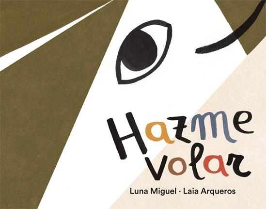 HAZME VOLAR | 9788424664602 | MIGUEL, LUNA | Llibreria Aqualata | Comprar libros en catalán y castellano online | Comprar libros Igualada