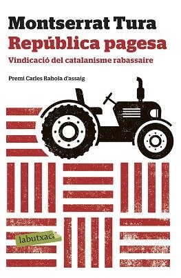REPÚBLICA PAGESA | 9788417420635 | TURA, MONTSERRAT | Llibreria Aqualata | Comprar libros en catalán y castellano online | Comprar libros Igualada