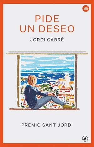 PIDE UN DESEO | 9788416673797 | CABRÉ, JORDI | Llibreria Aqualata | Comprar libros en catalán y castellano online | Comprar libros Igualada