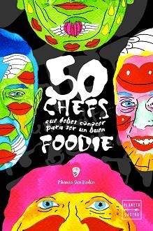 50 CHEFS QUE DEBES CONOCER PARA SER UN BUEN FOODIE | 9788408208327 | DEN LINDEN, MARANU | Llibreria Aqualata | Comprar llibres en català i castellà online | Comprar llibres Igualada
