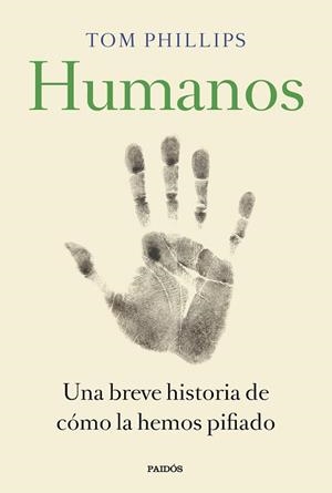 HUMANOS | 9788449335846 | PHILLIPS, TOM | Llibreria Aqualata | Comprar llibres en català i castellà online | Comprar llibres Igualada